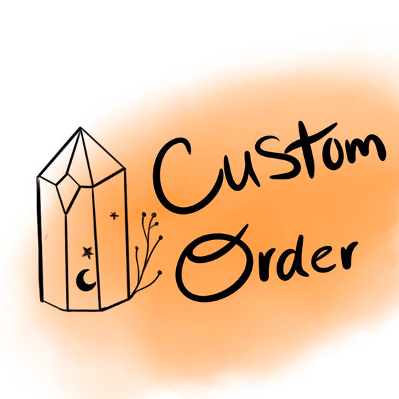 Custom Order - B [SOLD]